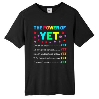 The Power Of Yet Positive Vibes Inspirational Teacher Quote Great Gift Tall Fusion ChromaSoft Performance T-Shirt