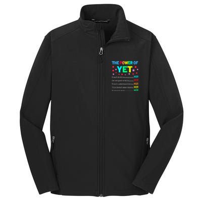 The Power Of Yet Positive Vibes Inspirational Teacher Quote Great Gift Core Soft Shell Jacket