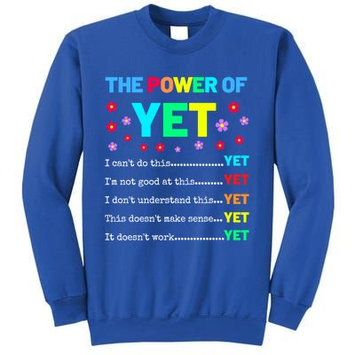 The Power Of Yet Positive Vibes Inspirational Teacher Quote Great Gift Sweatshirt