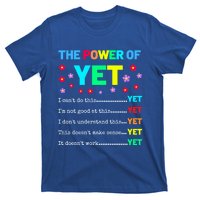 The Power Of Yet Positive Vibes Inspirational Teacher Quote Great Gift T-Shirt