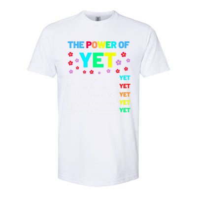 The Power Of Yet Positive Vibes Inspirational Teacher Quote Great Gift Softstyle® CVC T-Shirt