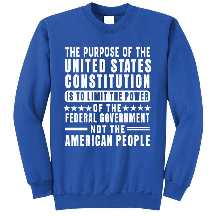 The Purpose Of The United States Constitution Is To Limit Gift Sweatshirt