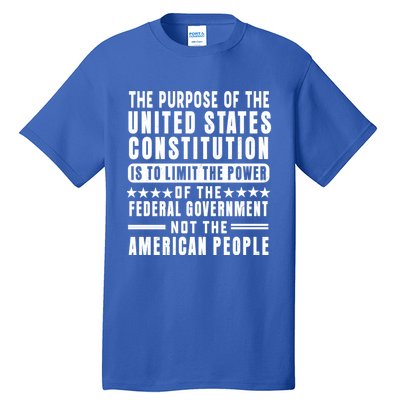 The Purpose Of The United States Constitution Is To Limit Gift Tall T-Shirt