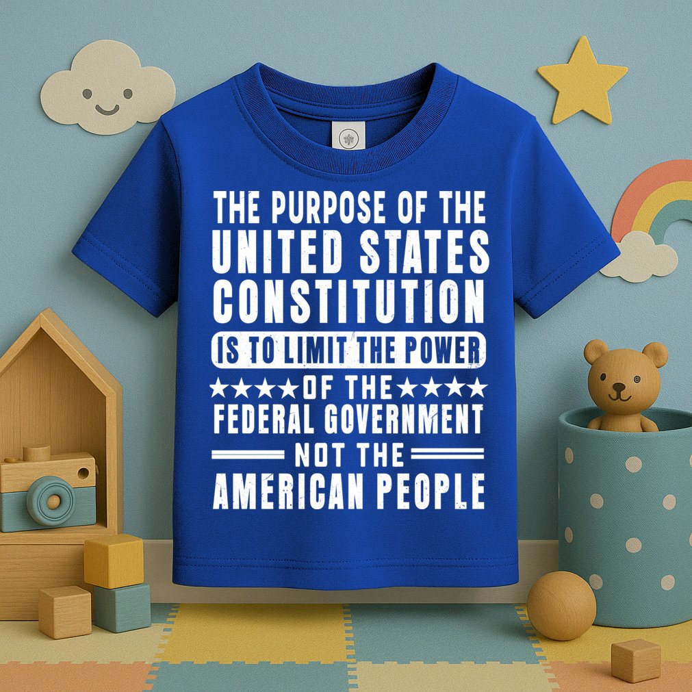 The Purpose Of The United States Constitution Is To Limit Gift Toddler T-Shirt