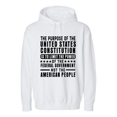 The Purpose Of The United States Constitution Is To Limit Gift Garment-Dyed Fleece Hoodie