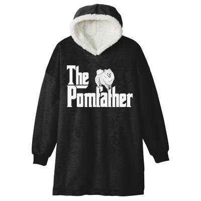 The Pomfather - Pom Father Funny Dog Dad Pomeranian Lover Hooded Wearable Blanket