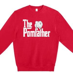 The Pomfather - Pom Father Funny Dog Dad Pomeranian Lover Premium Crewneck Sweatshirt