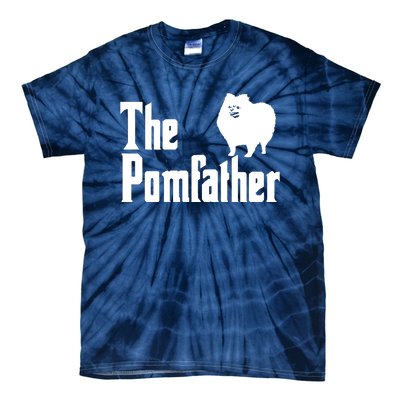 The Pomfather Pomeranian Daddy Pom Dog Lover Pomsky Owners Tie-Dye T-Shirt