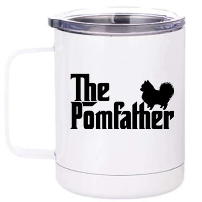 The Pomfather Pomeranian Owner Fathers Day Dog Lover 12 oz Stainless Steel Tumbler Cup