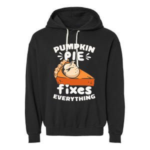 Thanksgiving Pumpkin Pie Humor Outfit Garment-Dyed Fleece Hoodie