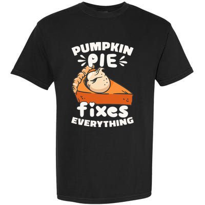 Thanksgiving Pumpkin Pie Humor Outfit Garment-Dyed Heavyweight T-Shirt