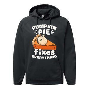 Thanksgiving Pumpkin Pie Humor Outfit Performance Fleece Hoodie