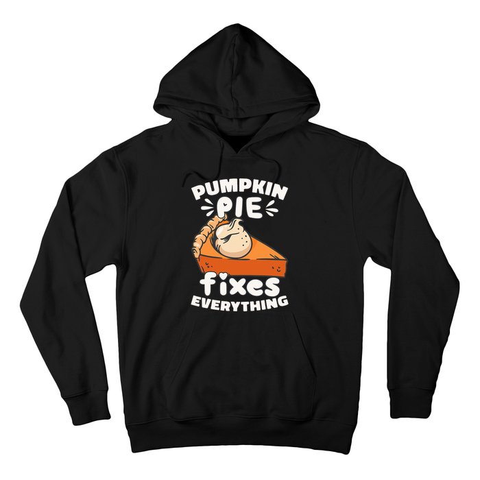 Thanksgiving Pumpkin Pie Humor Outfit Hoodie