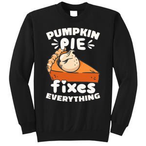 Thanksgiving Pumpkin Pie Humor Outfit Sweatshirt