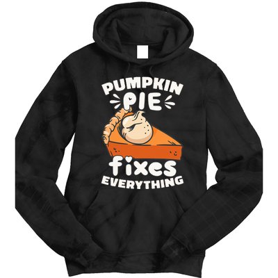 Thanksgiving Pumpkin Pie Humor Outfit Tie Dye Hoodie