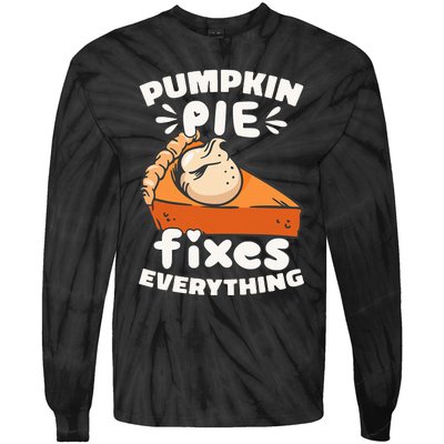 Thanksgiving Pumpkin Pie Humor Outfit Tie-Dye Long Sleeve Shirt