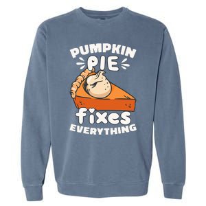 Thanksgiving Pumpkin Pie Humor Outfit Garment-Dyed Sweatshirt