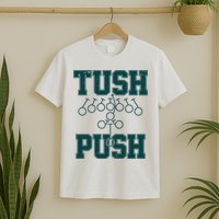 Tush Push Philadelphia Football T-Shirt