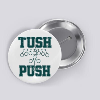 Tush Push Philadelphia Football Button