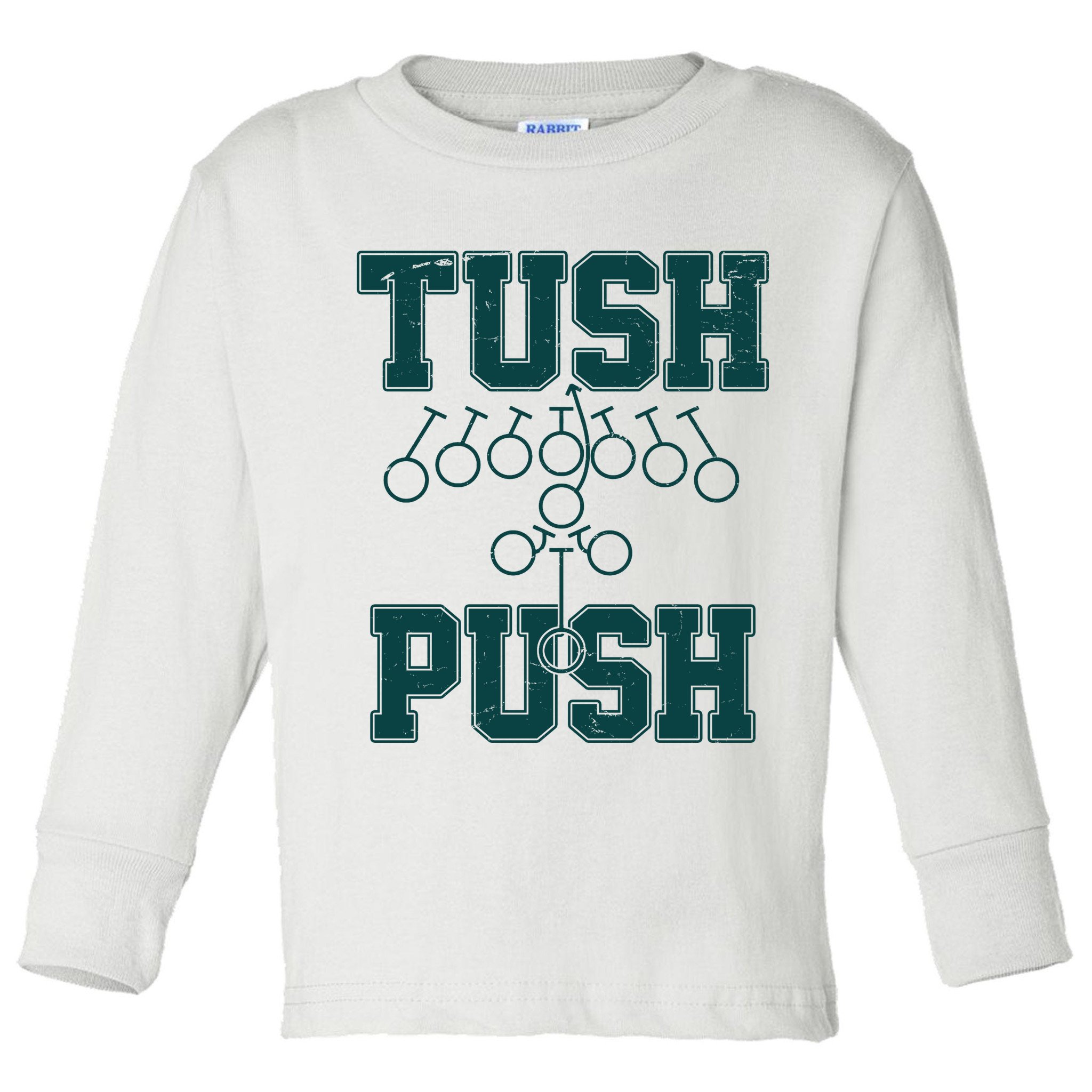 Tush Push Philadelphia Football Toddler Long Sleeve Shirt