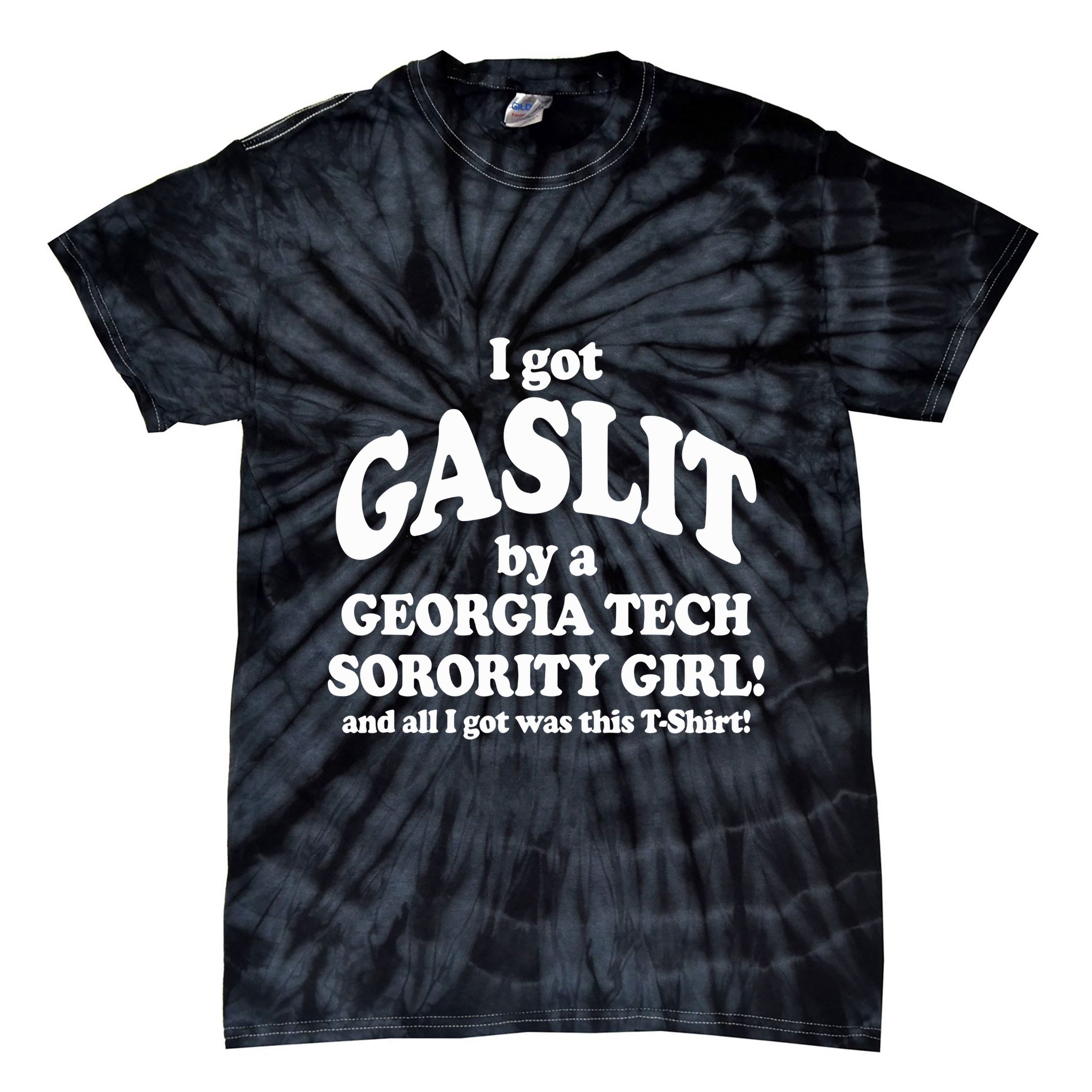 The People’S Princess I Got Gaslit By A Georgia Tie-Dye T-Shirt