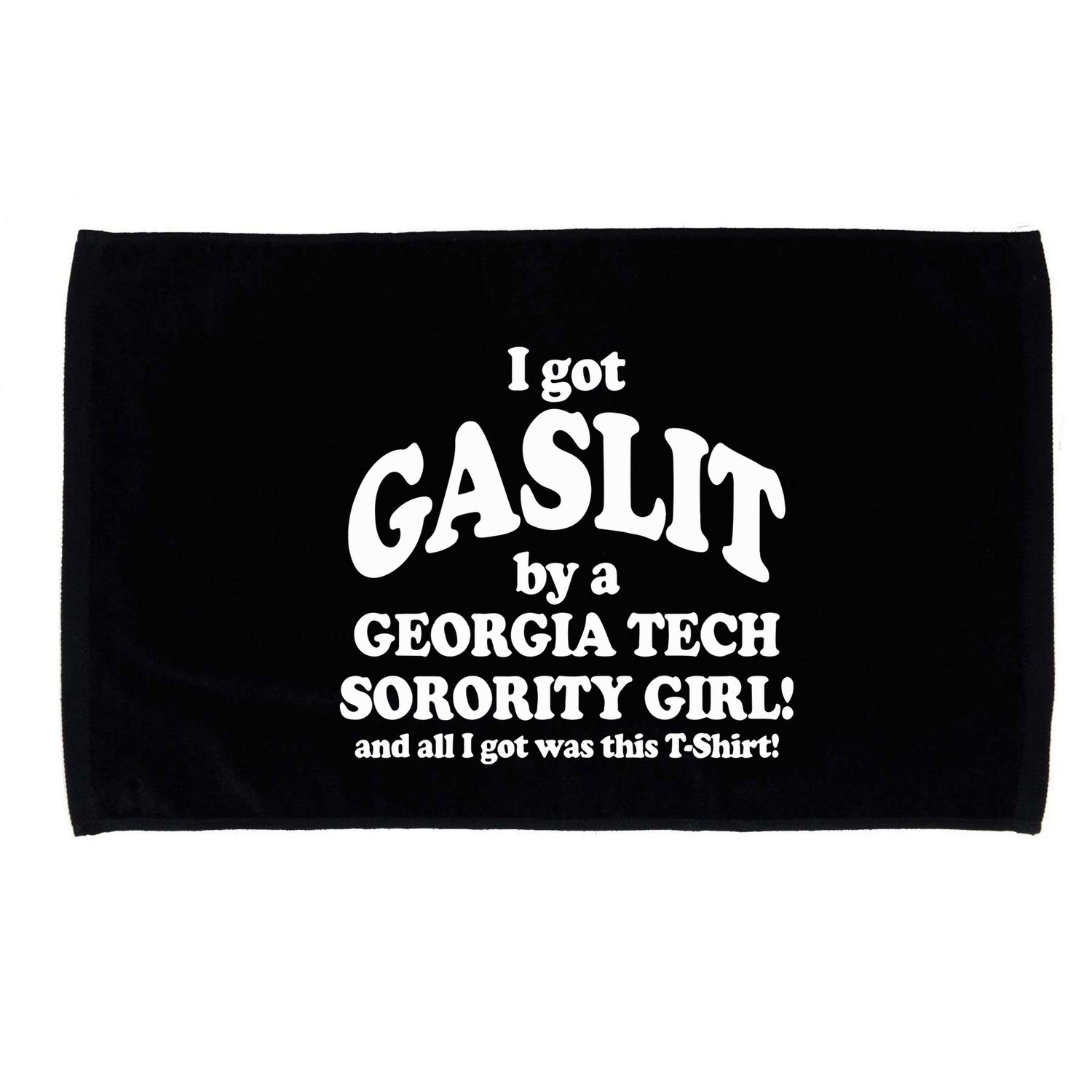 The People’S Princess I Got Gaslit By A Georgia Microfiber Hand Towel