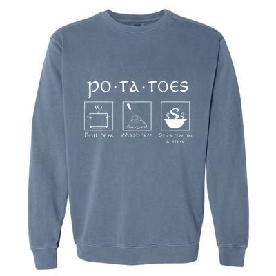 Taters Potatoes Potato Tater Garment-Dyed Sweatshirt