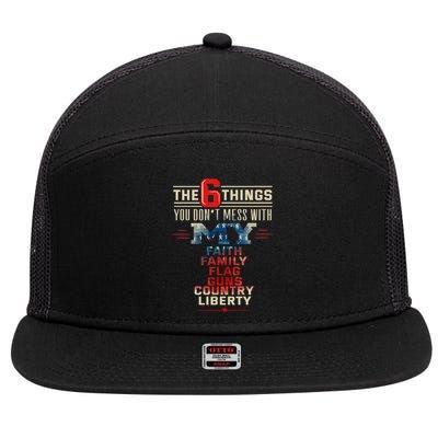 The Patriot Patriotic Country Don't Mess With My Freedom Gift 7 Panel Mesh Trucker Snapback Hat