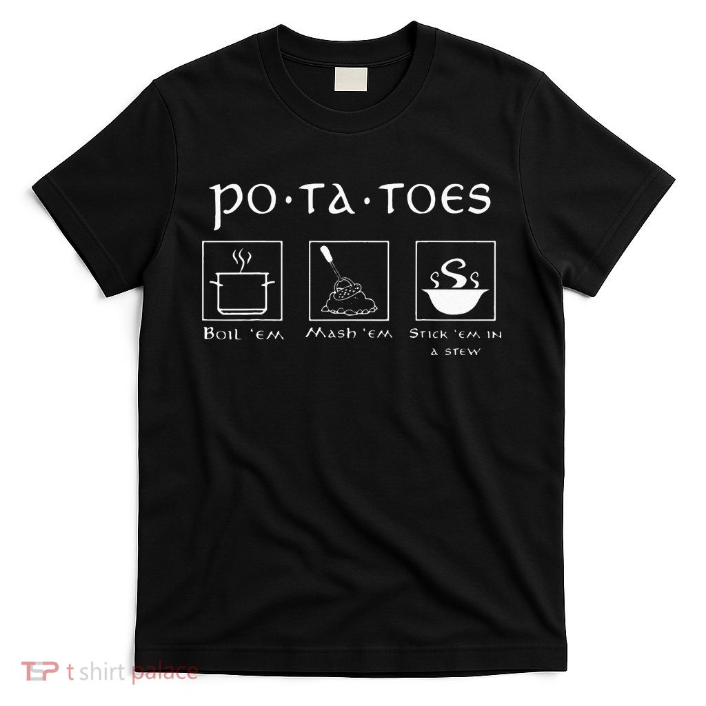 Taters Potatoes Potato Tater T-Shirt