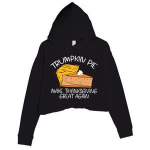 Trumpkin Pie Pumpkin Pie Thanksgiving Crop Fleece Hoodie