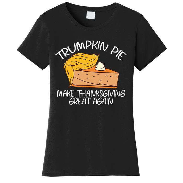 Trumpkin Pie Pumpkin Pie Thanksgiving Women's T-Shirt