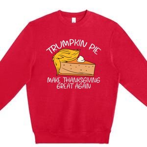 Trumpkin Pie Pumpkin Pie Thanksgiving Premium Crewneck Sweatshirt