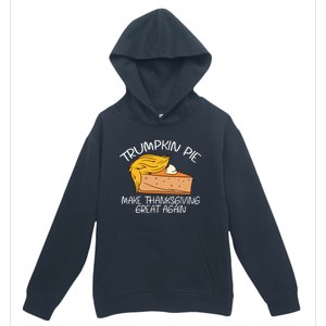 Trumpkin Pie Pumpkin Pie Thanksgiving Urban Pullover Hoodie