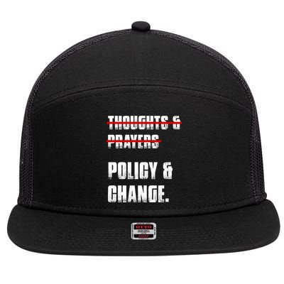 Thoughts & Prayers Policy And Change 7 Panel Mesh Trucker Snapback Hat