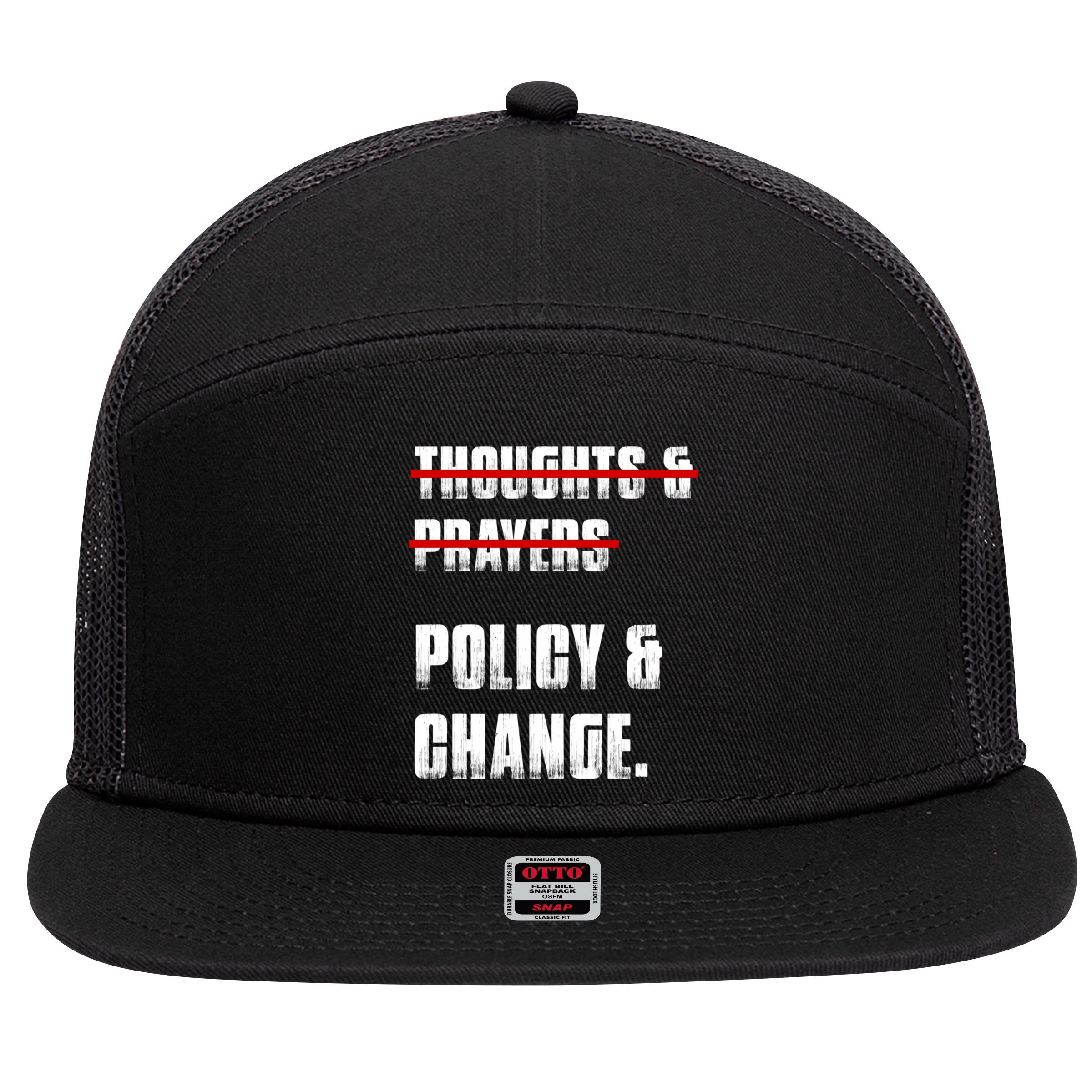 Thoughts & Prayers Policy And Change 7 Panel Mesh Trucker Snapback Hat