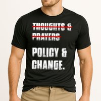 Thoughts & Prayers Policy And Change Performance Shirt