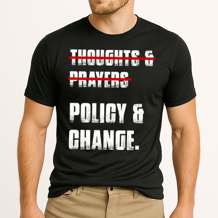 Thoughts & Prayers Policy And Change Performance Shirt