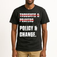Thoughts & Prayers Policy And Change Tall T-Shirt