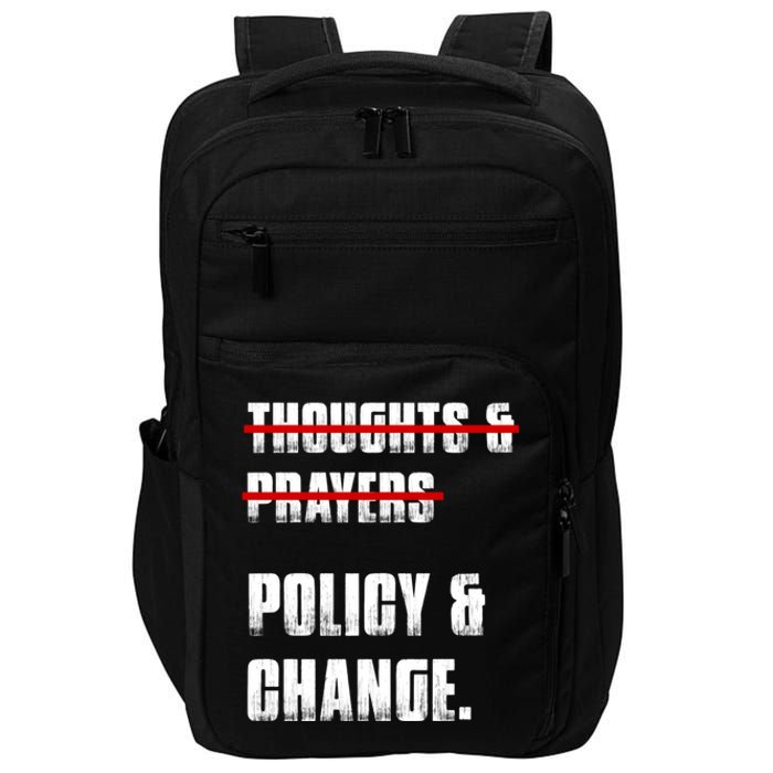 Thoughts & Prayers Policy And Change Impact Tech Backpack