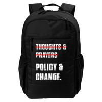 Thoughts & Prayers Policy And Change Daily Commute Backpack