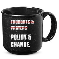 Thoughts & Prayers Policy And Change 15oz Campfire Ceramic Mug