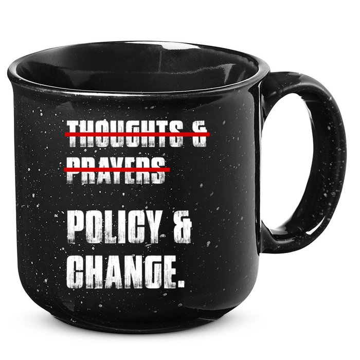 Thoughts & Prayers Policy And Change 15oz Campfire Ceramic Mug