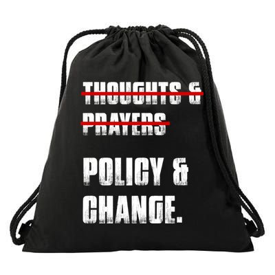 Thoughts & Prayers Policy And Change Drawstring Bag