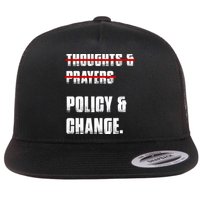 Thoughts & Prayers Policy And Change Flatbill Hat