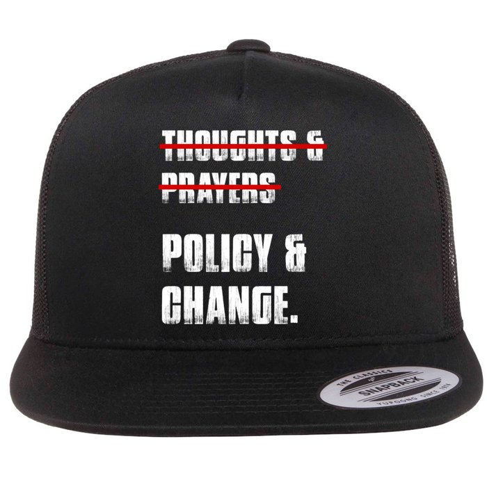 Thoughts & Prayers Policy And Change Flatbill Hat