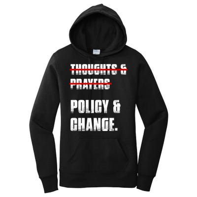 Thoughts & Prayers Policy And Change Women's Pullover Hoodie