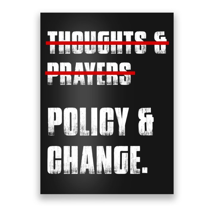 Thoughts & Prayers Policy And Change Poster