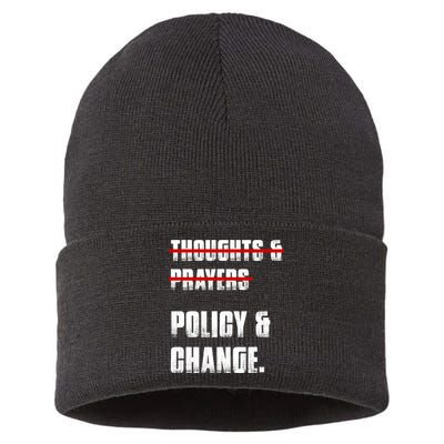 Thoughts & Prayers Policy And Change Sustainable Knit Beanie
