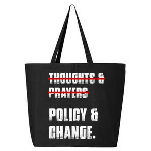 Thoughts & Prayers Policy And Change 25L Jumbo Tote