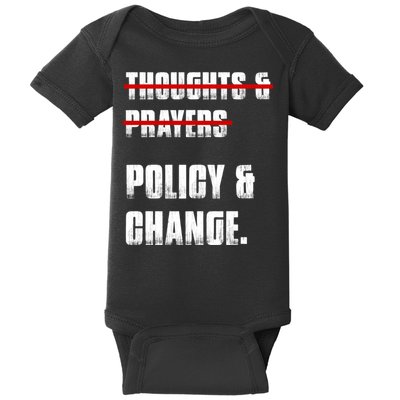 Thoughts & Prayers Policy And Change Baby Bodysuit